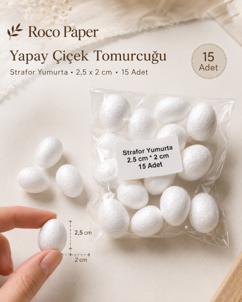 Strafor Yumurta Tomurcuk Çiçek Ortası 2,5 cm x 2 cm 15'li Paket