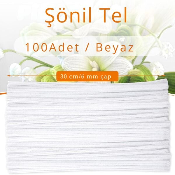 Şönil Tel,  – El İşi, DIY, Hobi ve Çiçek Yapım Teli, Beyaz, 100 Adet, 6 mm - 30 Cm